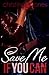 Save Me If You Can (If You Can, #3)