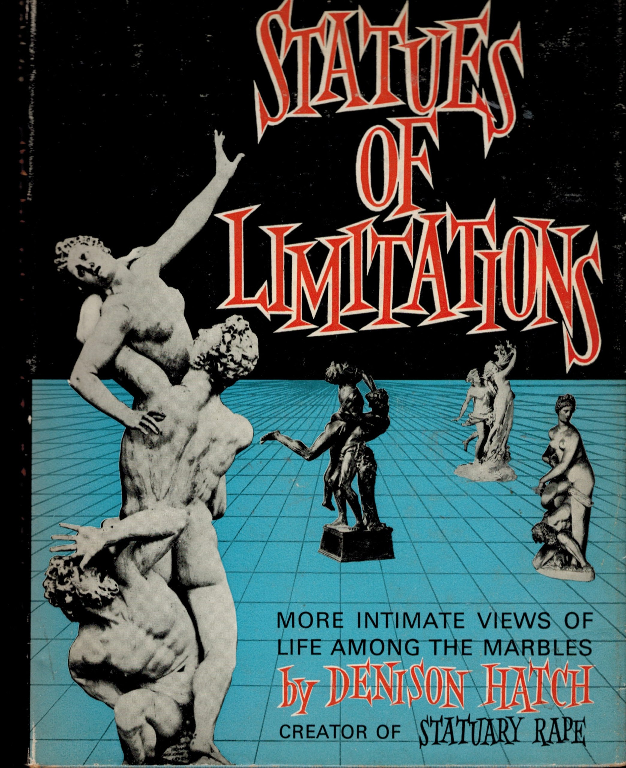 Statues of Limitations: More intimate views of life among the marbles