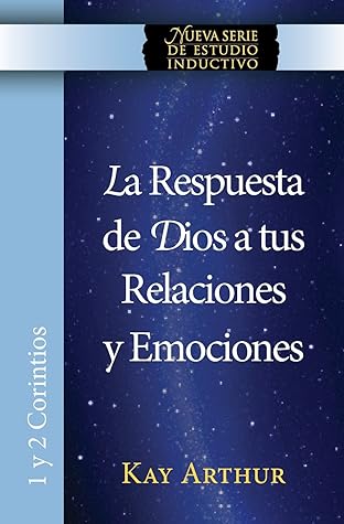 La Respuesta de Dios a Tus Relaciones y Emociones / God's Answers For Relationships and Passions (Niss)
