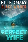A Perfect Wife (Blake Wilder FBI, #2)