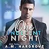 One Indecent Night by A.M. Hargrove