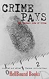 Crime Pays: The D...