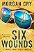 Six Wounds