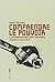 Comprendre le pouvoir 3: L'...