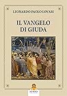 Il Vangelo di Giuda (Italian Edition) Il Vangelo di Giuda