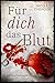 Für dich das Blut by Nicole Chisholm