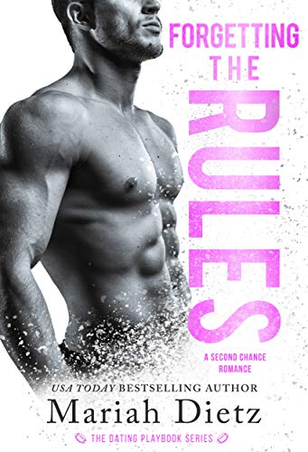 Forgetting the Rules (The Dating Playbook #5)