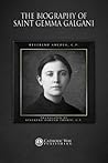 Biography of Saint Gemma Galgani by Father Amedeo