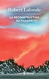 La reconstruction du paradis