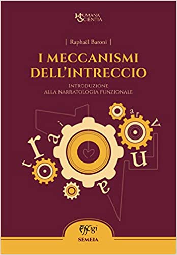 I meccanismi dell'intreccio (Paperback)