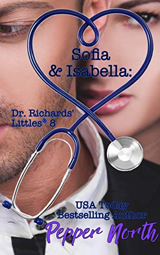 Sofia and Isabella (Dr. Richards' Littles #8)