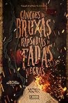 Canções de bruxas e rapsódias de fadas negras