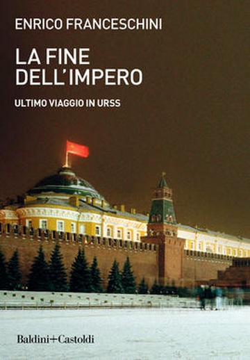 La fine dell'impero. Ultimo viaggio in URSS (Paperback)