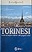 Torinesi - Guida ai migliori difetti e alle peggiori virtù