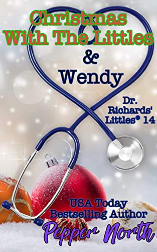 Christmas with the Littles & Wendy (Dr. Richards' Littles #14)