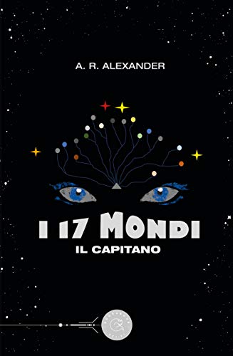 Il Capitano (17 Mondi, #1)
