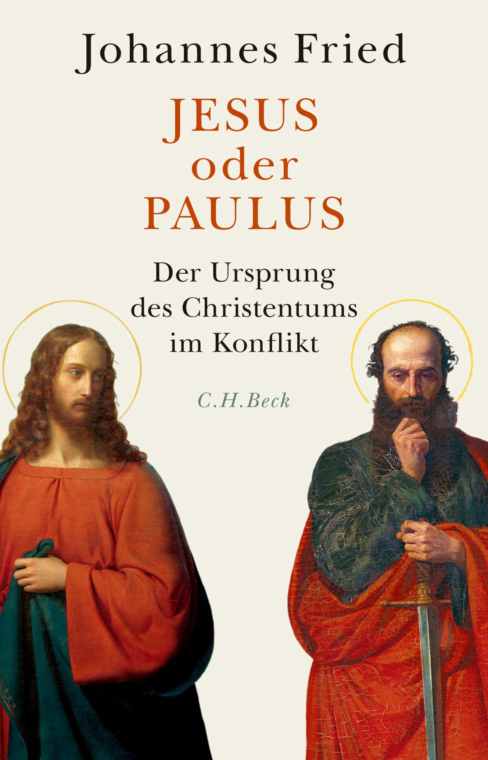 Jesus oder Paulus: Der Ursprung des Christentums im Konflikt (German Edition)