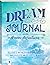 Dream Journal With Dream De...