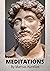 MEDITATIONS by Marcus Aurelius