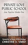 Private Love, Public School by CHRISTINE A. YARED