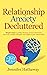Relationship Anxiety Decluttered by Jennifer Hathaway