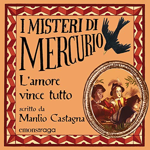 L'amore vince tutto (I misteri di Mercurio, #3)
