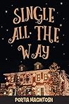 ✳Single All The Way by Portia MacIntosh