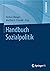 Handbuch Sozialpolitik by Herbert Obinger