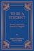 To Be A Student: Vocation a...