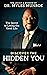 Discover the Hidden You: The Secret to Living the Good Life