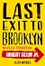 Last exit to Brooklyn