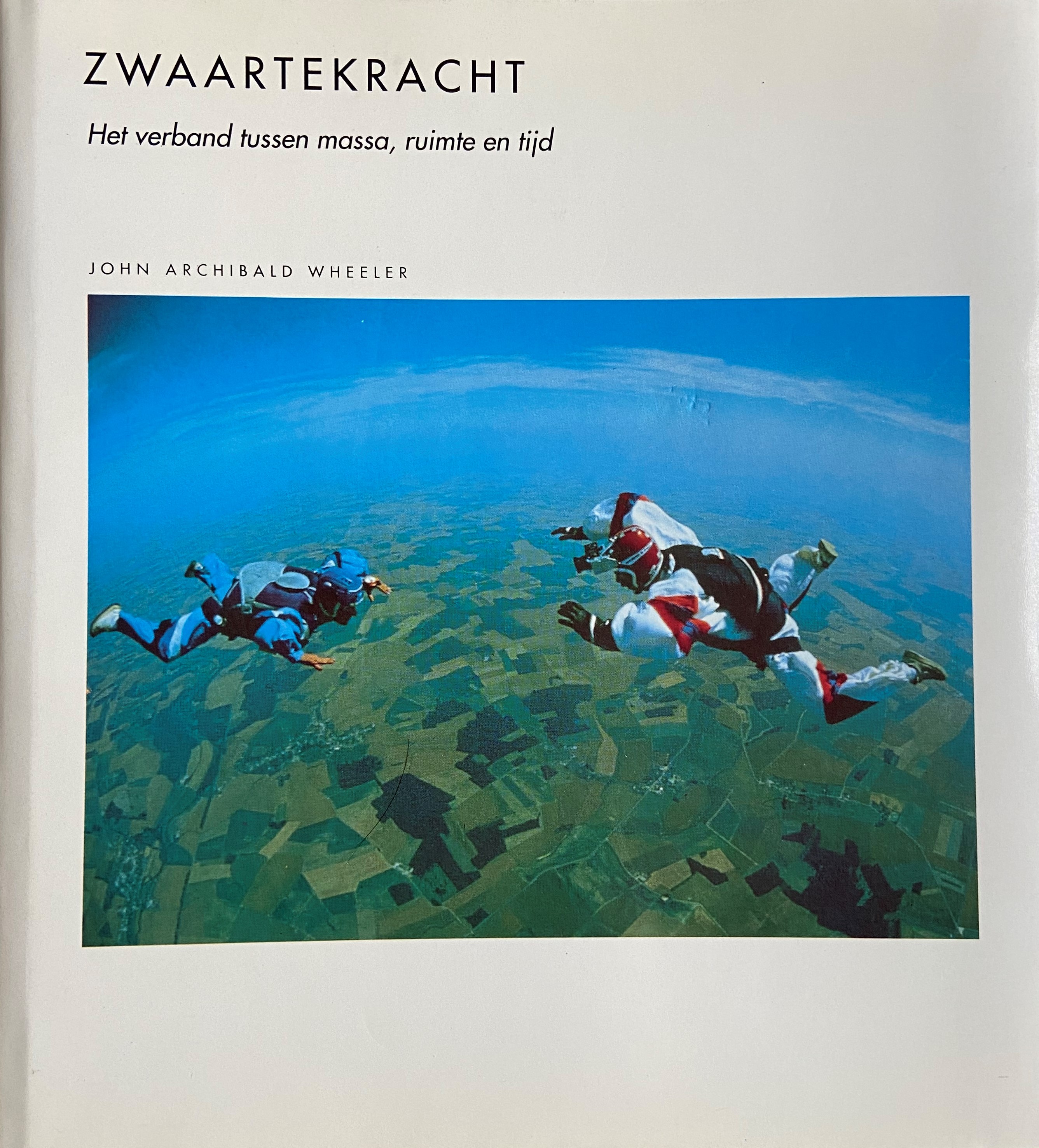 Zwaartekracht Het verband tussen massa, ruimte en tijd