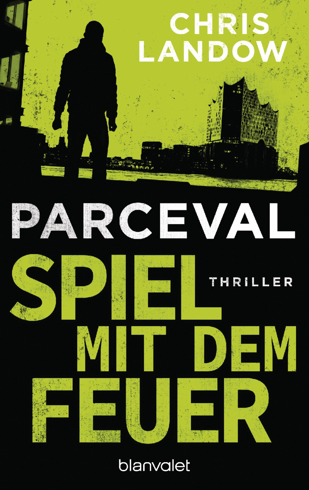 Parceval - Spiel mit dem Feuer: Thriller (Ralf Parceval 3)
