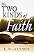 The Two Kinds of Faith
