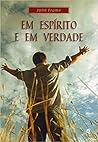 Em espírito e em ...