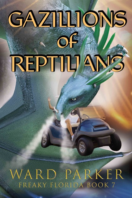 Gazillions of Reptilians (Freaky Florida #7)