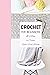 Crochet for Beginners: It’s...