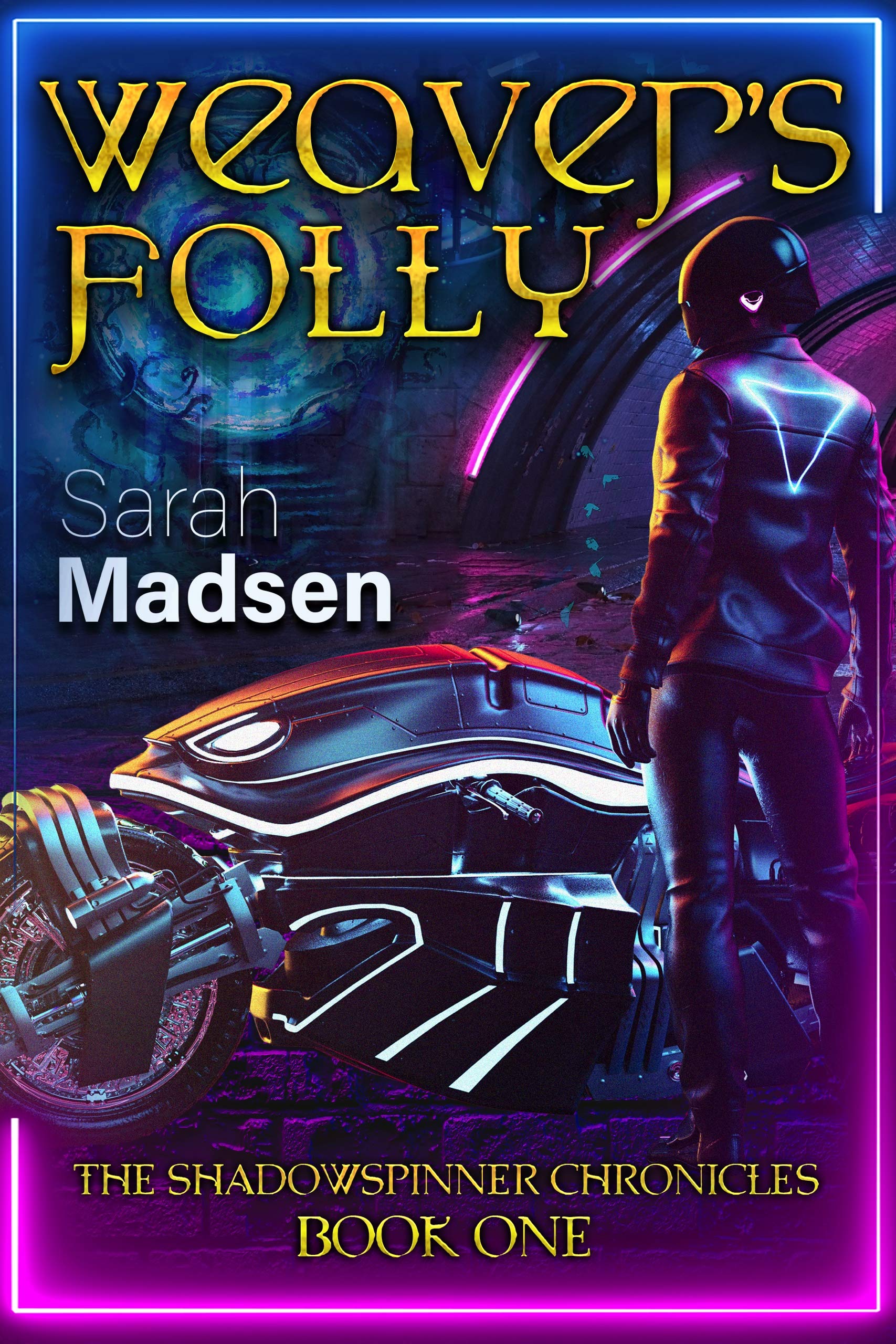 Weaver's Folly (The Shadowspinner Chronicles #1)