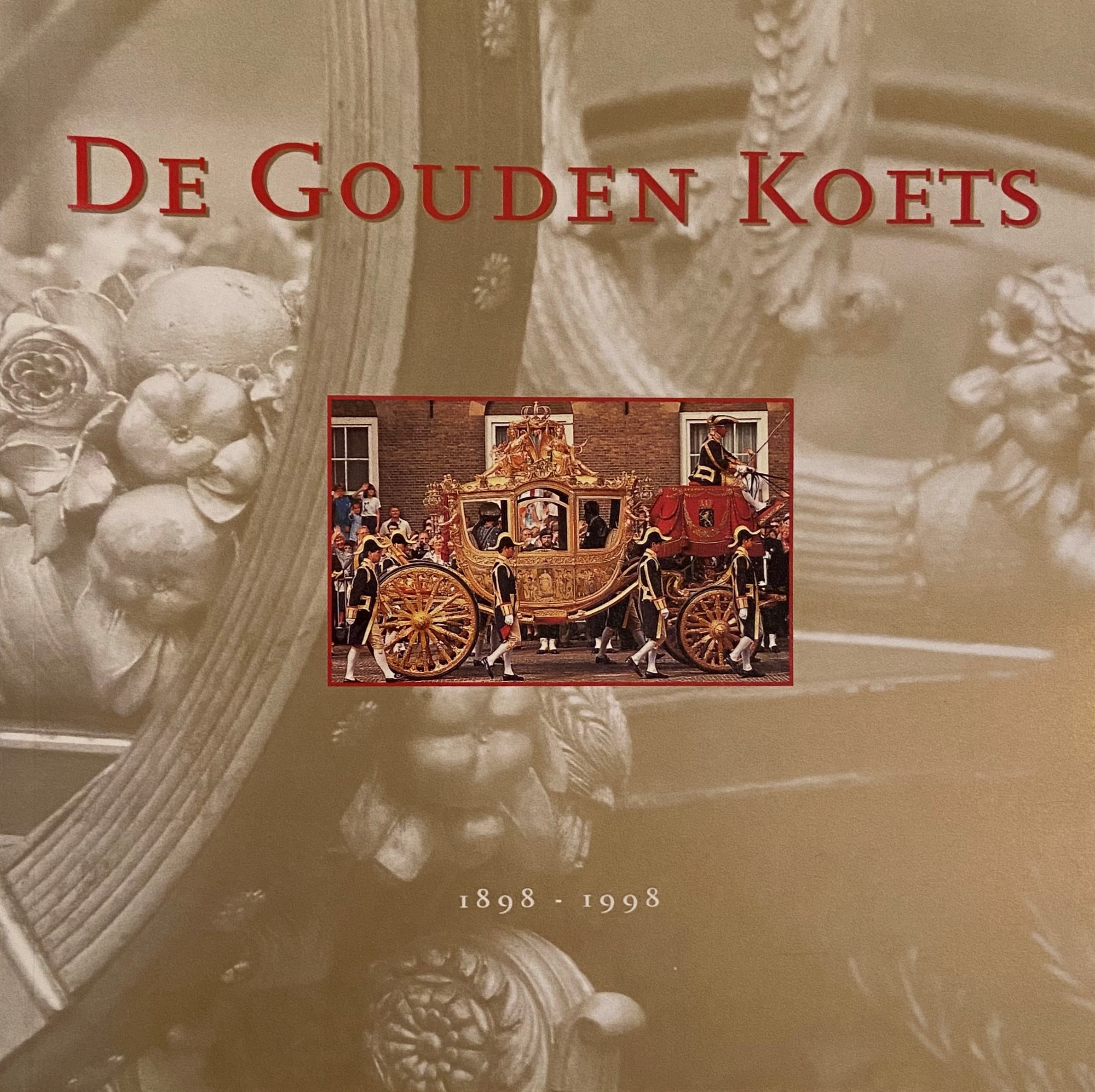 De Gouden Koets 1898-1998 (Paperback)