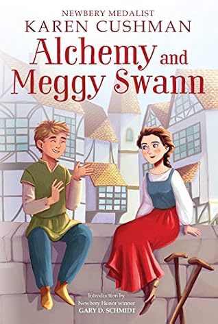 Alchemy And Meggy Swann By Karen Cushman