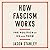 How Fascism Works: The Politics of Us and Them