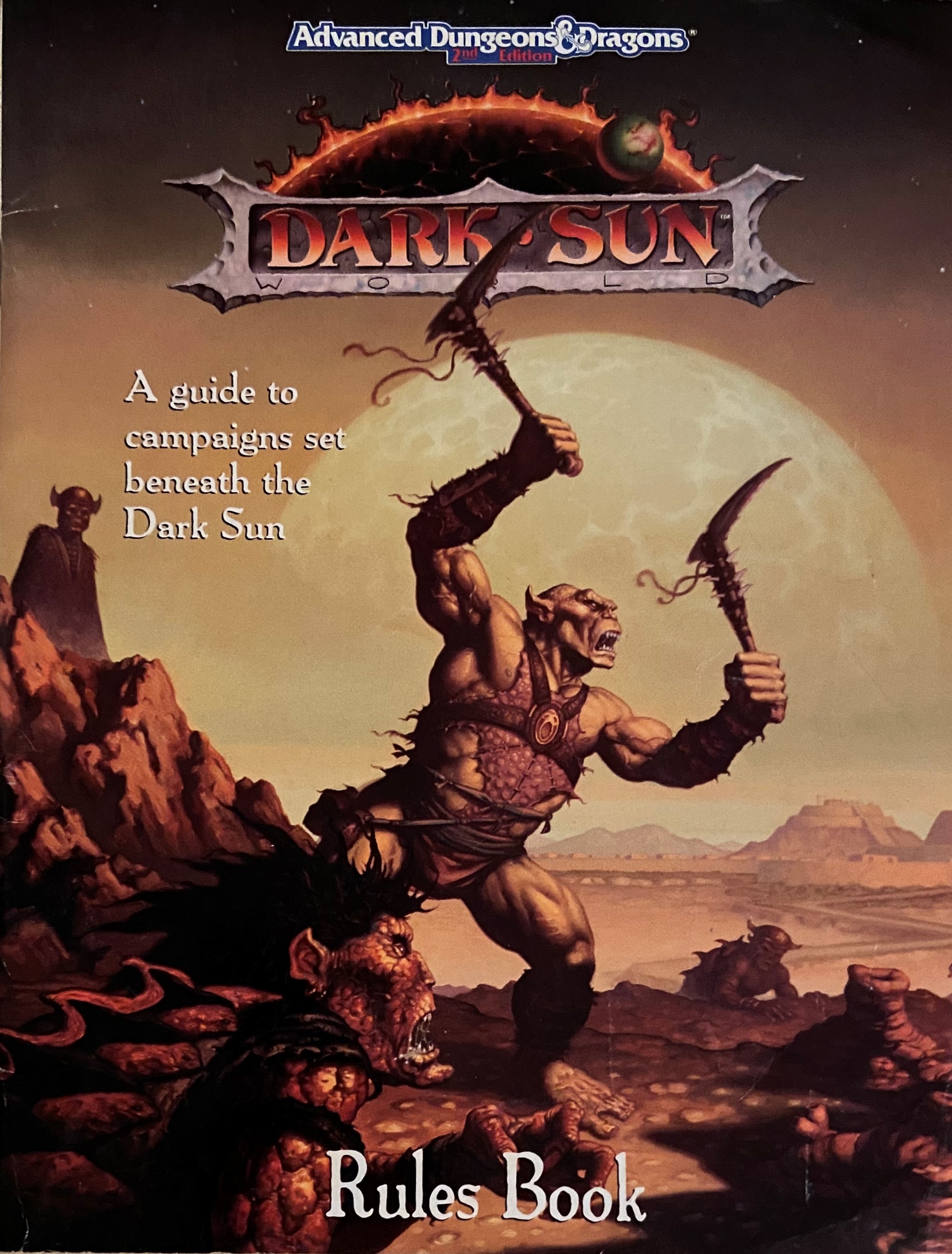 Dark Sun Rules Book A guide to campaigns set beneath the Dark Sun (Advanced Dungeons & Dragons 2nd Edition)