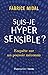 Suis-je hypersensible ?: En...