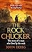 The Rock Chucker by John  Hoag