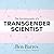 The Autobiography of a Transgender Scientist