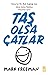 Taş Olsa Çatlar by Mark Freeman