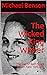 The Wicked King Wicker by Michael Benson
