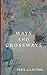 Ways and Crossways