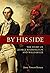 By His Side: The Story of George Washington and William Lee