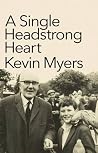 A Single Headstrong Heart A Single Headstrong Heart